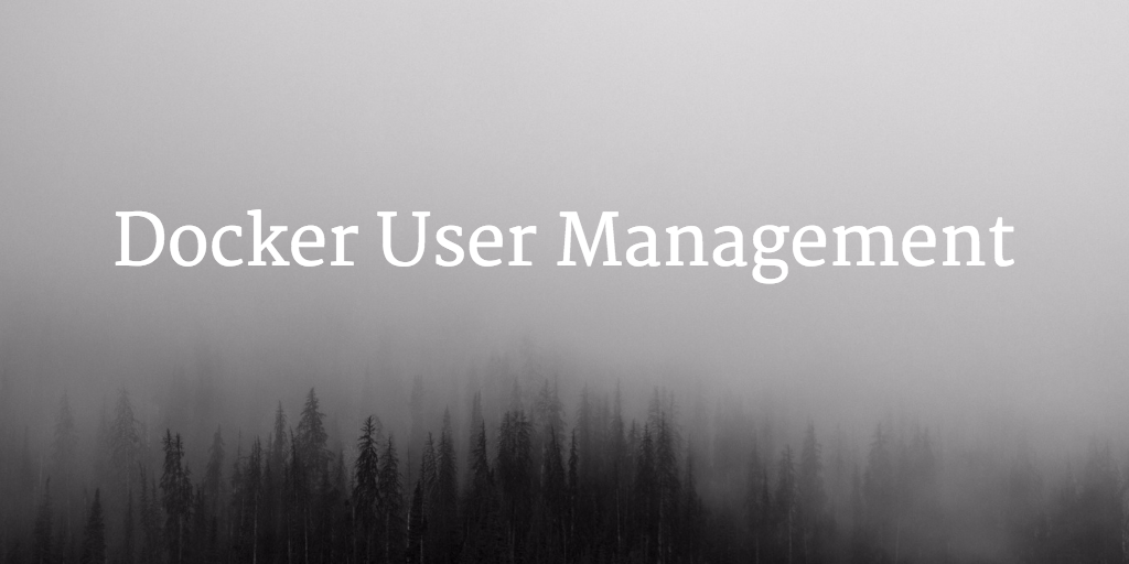 Docker User Management