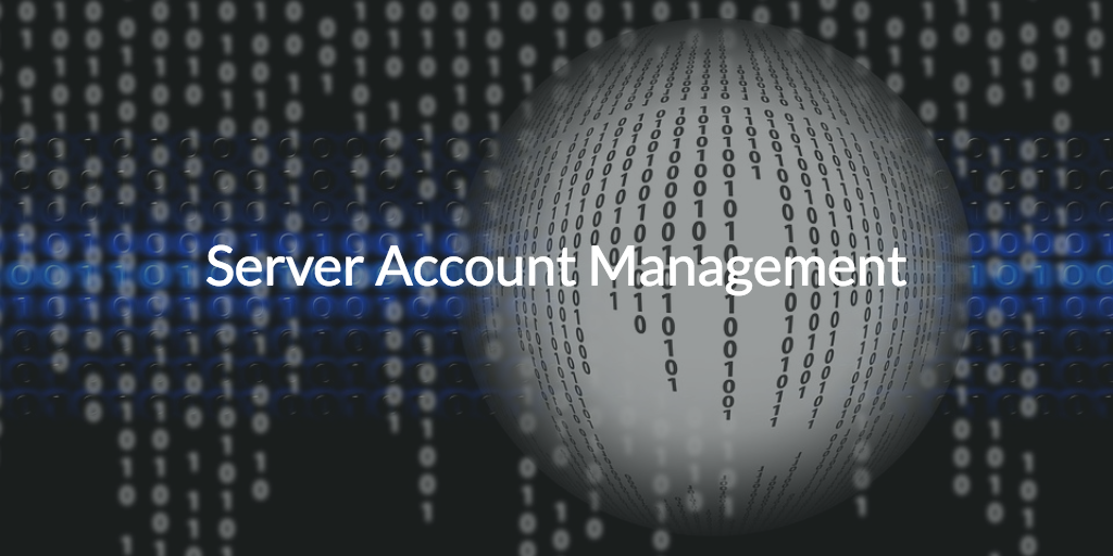 Server Account Management