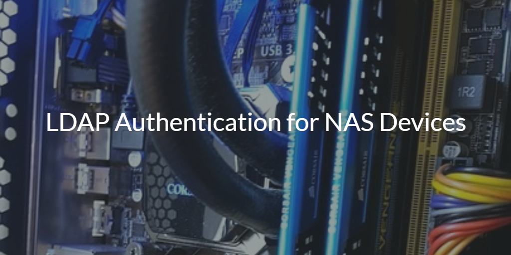 LDAP Authentication for NAS Devices