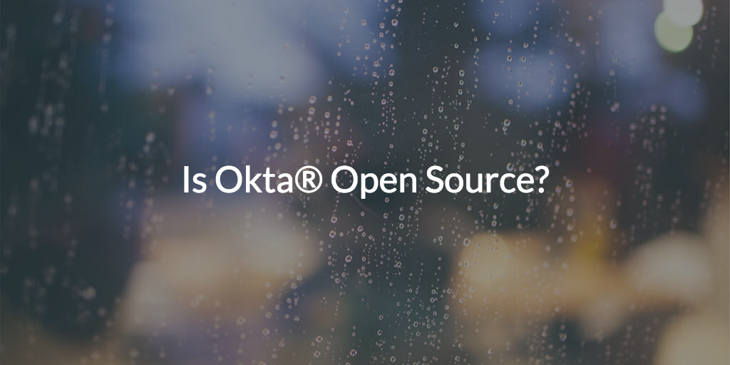Is Okta®️ Open Source?