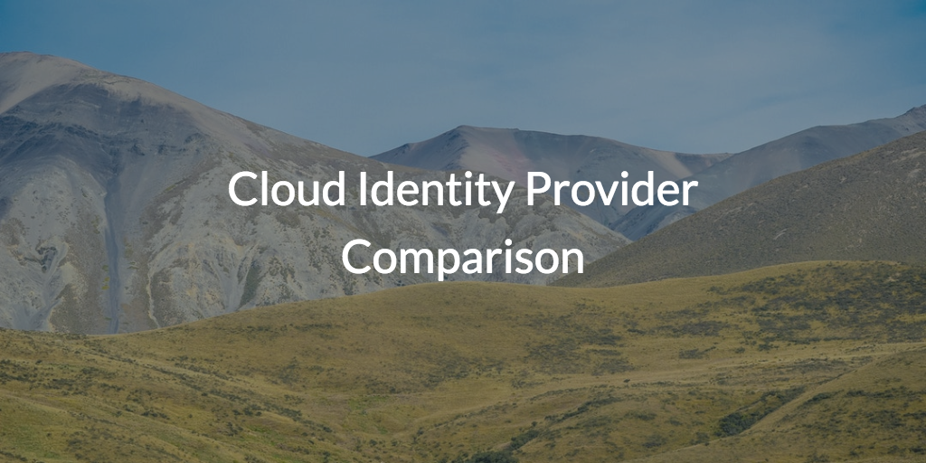 Cloud Identity Provider Comparison