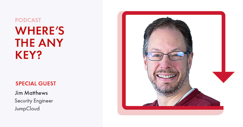 Phishing with Jim Matthews | Where’s the Any Key Podcast Episode 7